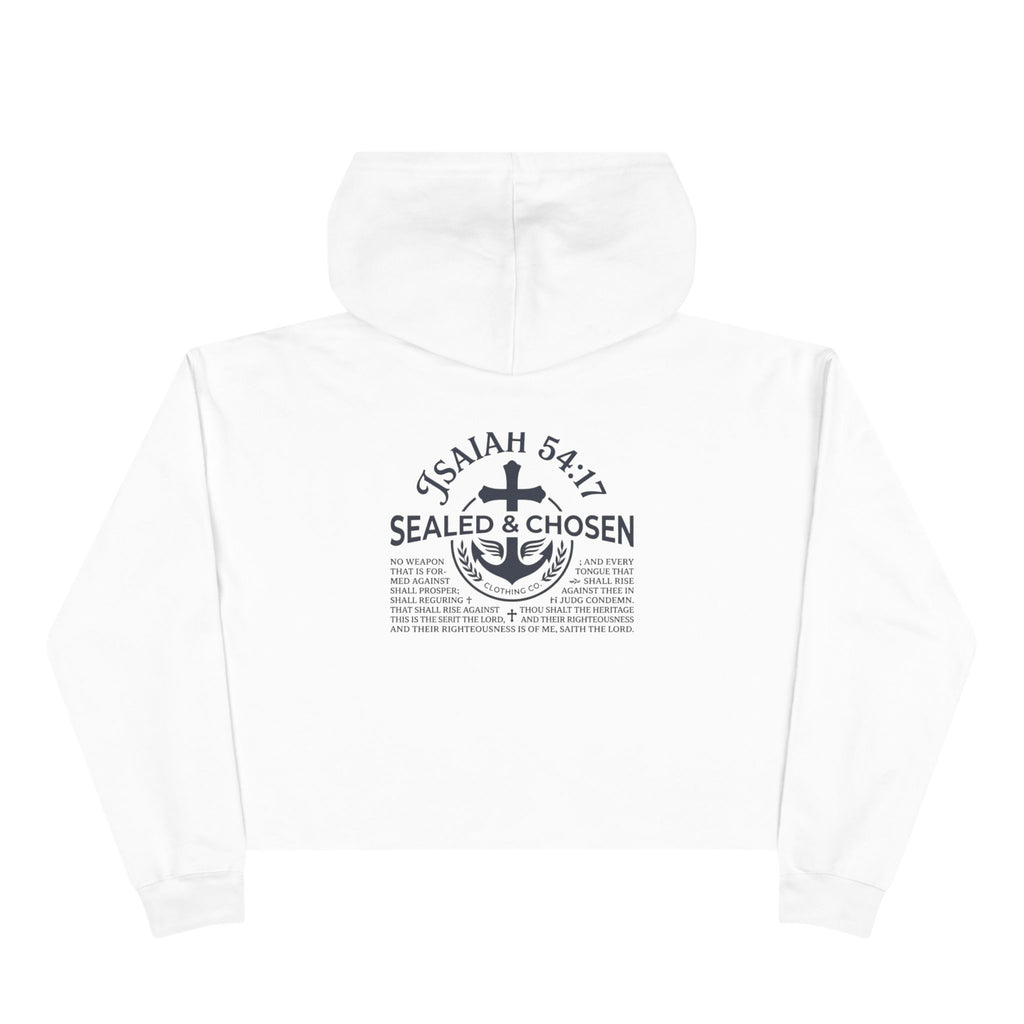 Christian Crop Hoodie — "Sealed & Chosen" Isaiah 54:17 Anchor Design