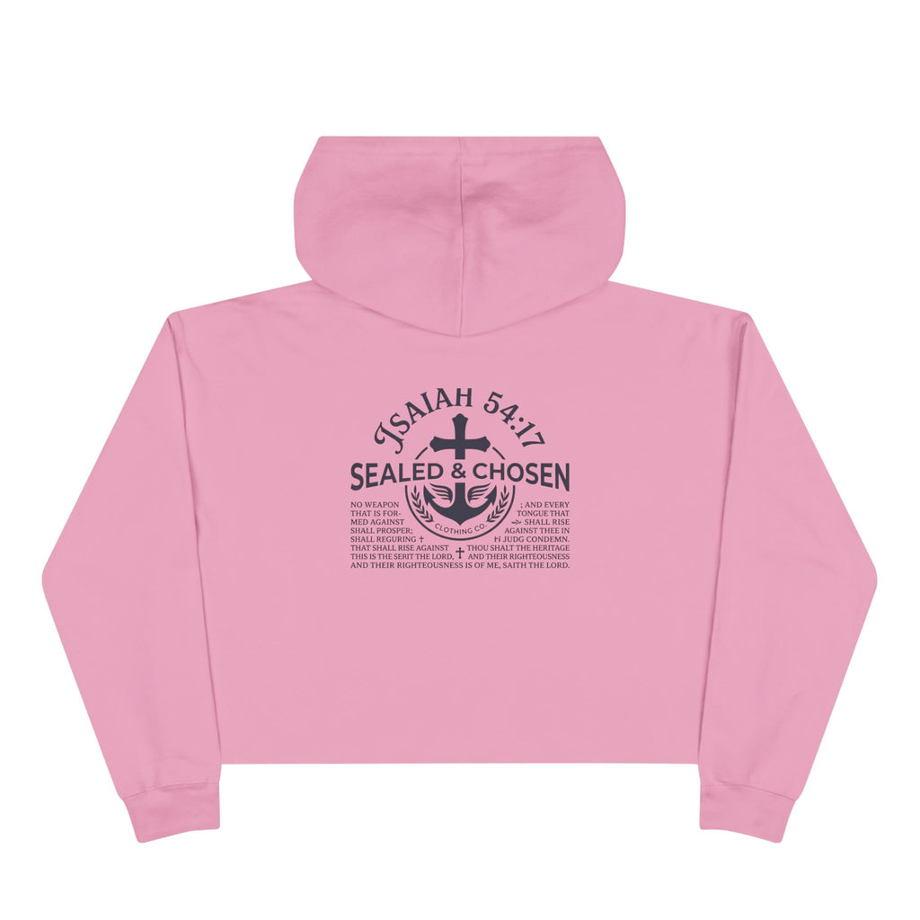 Christian Crop Hoodie — "Sealed & Chosen" Isaiah 54:17 Anchor Design